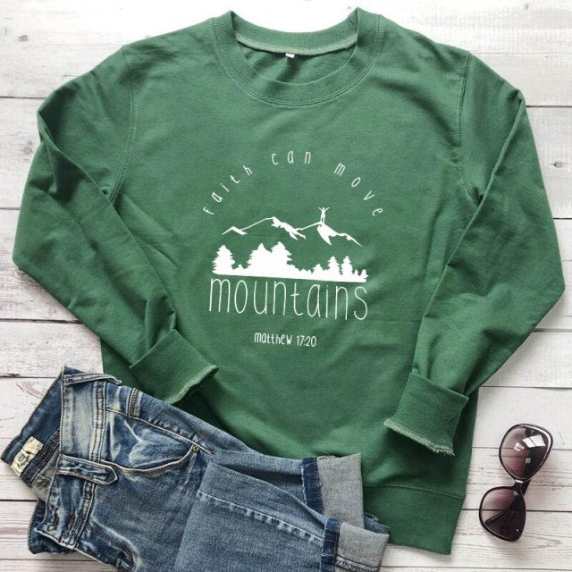 Faith Can Move Mountains Matthew 17:20 Sweatshirt (various colors)