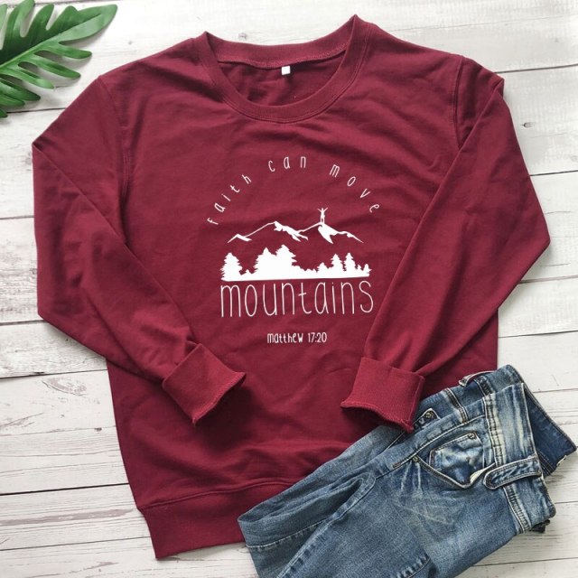 Faith Can Move Mountains Matthew 17:20 Sweatshirt (various colors)
